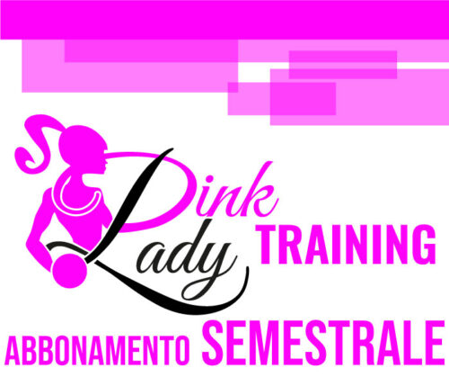 PLT - Pink Lady Training - Abbonamento SEMESTRALE